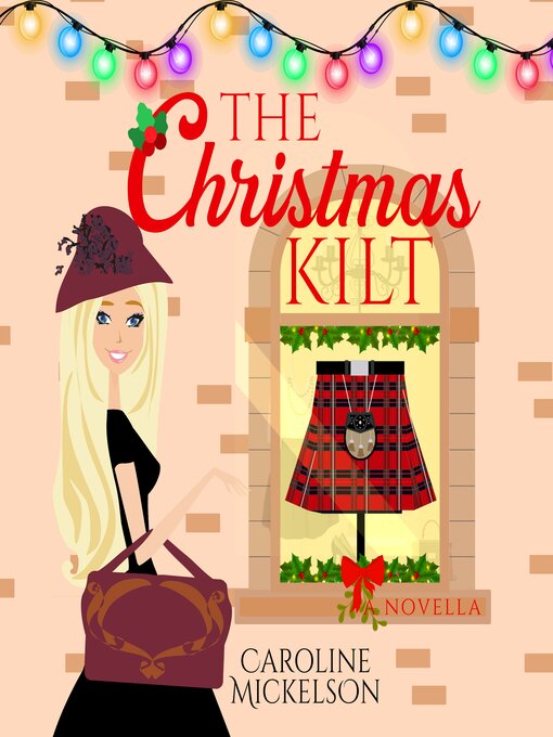 Title details for The Christmas Kilt by Caroline Mickelson - Available